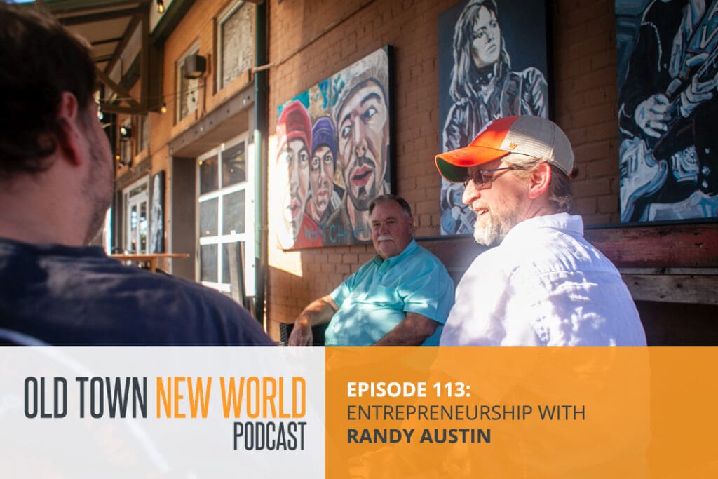 Randy Austin on Old Town New World
