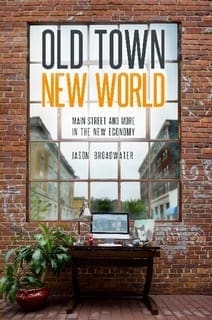 Old Town New World - Economic Development in the New Economy