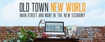 Old Town New World - Economic Development in the New Economy