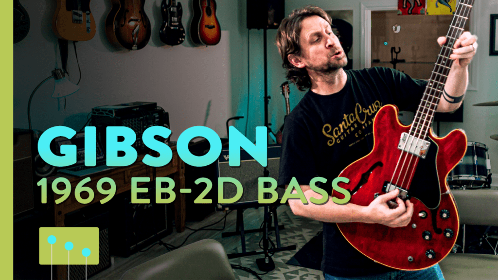 Episode 22: 1969 Gibson EB-2D Bass