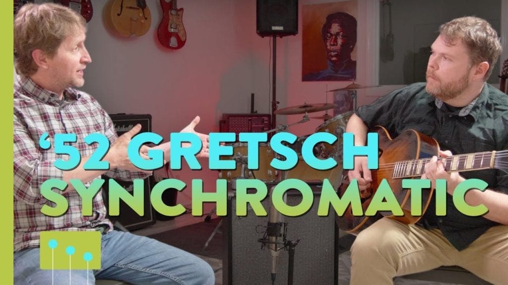 Episode 10: 1952 Gretsch Synchromatic
